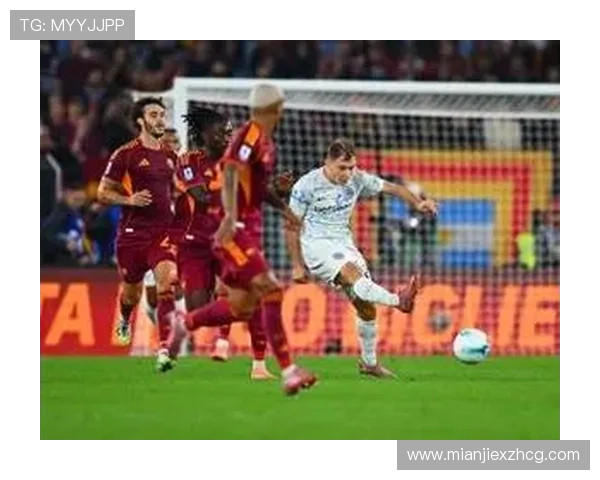 巴雷拉谈战胜罗马：全队齐心协力谦逊奋战为彼此拼搏